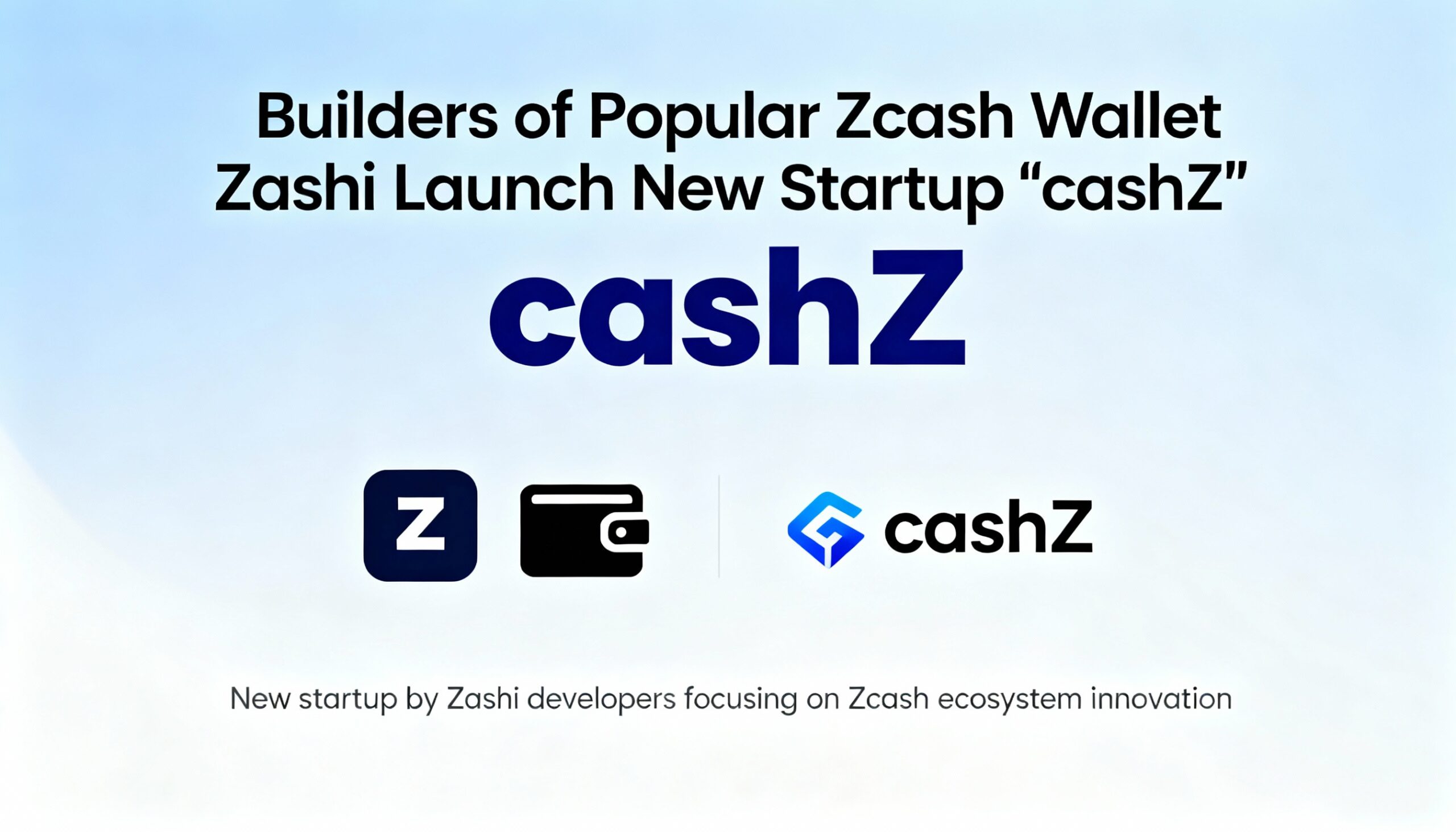 Builders of Zashi, the well-known Zcash wallet, are launching ‘cashZ’, their latest venture.
