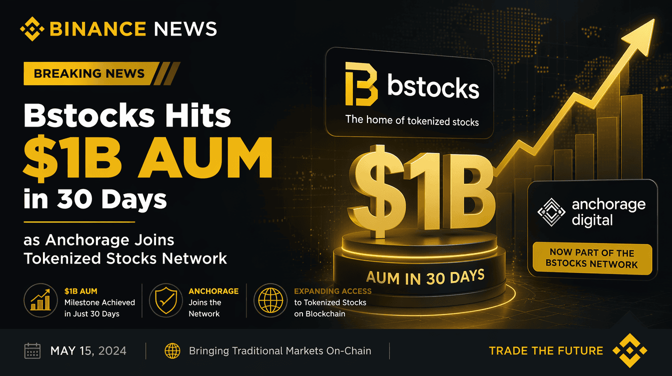Tokenized Stocks Boom: BStocks Crosses $1B AUM in a Month, Anchorage Comes Onboard