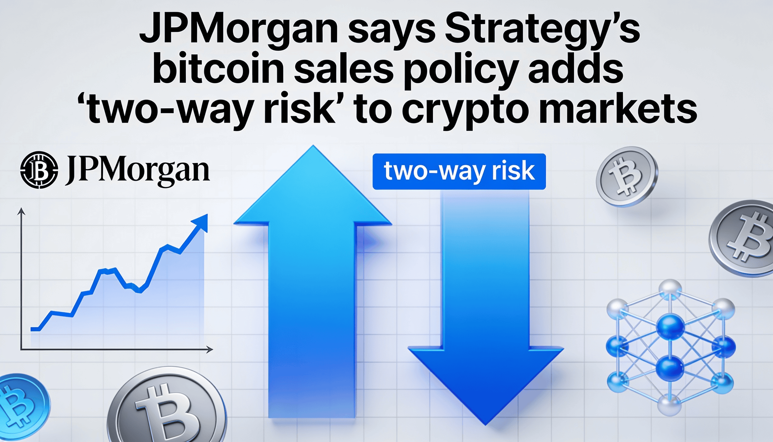 Strategy’s Bitcoin Sales Strategy Raises Market Risk Concerns, JPMorgan Notes